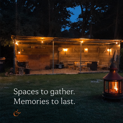 Spaces to gather. Memories to last.